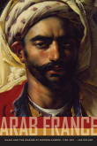 Book cover of Arab France: Islam and the Making of Modern Europe, 1798-1831