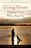 Book cover of Going Home: Finding Peace When Pets Die