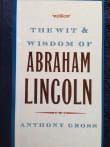 Book cover of The Wit and Wisdom of Abraham Lincoln