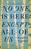 Book cover of No One Is Here Except All of Us