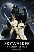 Book cover of Star Wars Skywalker: A Family At War