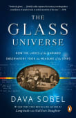 Book cover of The Glass Universe: How the Ladies of the Harvard Observatory Took the Measure of the Stars