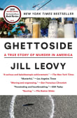 Book cover of Ghettoside: A True Story of Murder in America