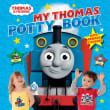 Book cover of My Thomas Potty Book (Thomas & Friends)