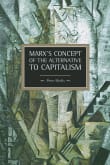 Book cover of Marx's Concept of the Alternative to Capitalism