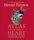 Book cover of Atlas of the Heart: Mapping Meaningful Connection and the Language of Human Experience