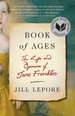 Book cover of Book of Ages: The Life and Opinions of Jane Franklin