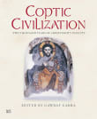 Book cover of Coptic Civilization: Two Thousand Years of Christianity in Egypt