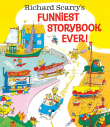 Book cover of Richard Scarry's Funniest Storybook Ever!