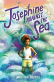 Book cover of Josephine Against the Sea