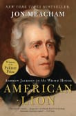 Book cover of American Lion: Andrew Jackson in the White House