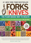 Book cover of Forks Over Knives: The Plant-Based Way to Health