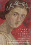 Book cover of Women's Lives, Women's Voices: Roman Material Culture and Female Agency in the Bay of Naples