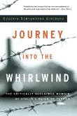 Book cover of Journey into the Whirlwind: The Critically Acclaimed Memoir of Stalin's Reign of Terror