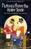 Book cover of Pictures from the Water Trade: An Englishman in Japan