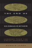 Book cover of End of Globalization: Lessons from the Great Depression