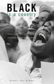 Book cover of Black Is a Country: Race and the Unfinished Struggle for Democracy