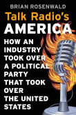 Book cover of Talk Radio's America: How an Industry Took Over a Political Party That Took Over the United States