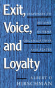 Book cover of Exit, Voice, and Loyalty: Responses to Decline in Firms, Organizations, and States