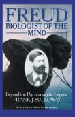 Book cover of Freud, Biologist of the Mind: Beyond the Psychoanalytic Legend