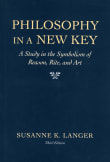 Book cover of Philosophy in a New Key: A Study in the Symbolism of Reason, Rite, and Art