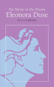 Book cover of The Mystic in the Theatre: Eleonora Duse