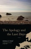 Book cover of The Apology and the Last Days: A Novel