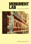 Book cover of Monument Lab: Creative Speculations for Philadelphia