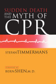 Book cover of Sudden Death and the Myth of CPR