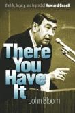 Book cover of There You Have it: The Life, Legacy, and Legend of Howard Cosell