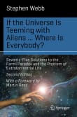 Book cover of If the Universe Is Teeming with Aliens ... WHERE IS EVERYBODY?: Seventy-Five Solutions to the Fermi Paradox and the Problem of Extraterrestrial Life