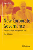 Book cover of New Corporate Governance: Successful Board Management Tool