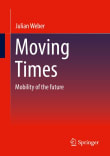 Book cover of Moving Times: Mobility of the Future