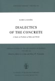 Book cover of Dialectics of the Concrete: A Study on Problems of Man and World