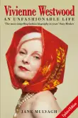 Book cover of Vivienne Westwood: An Unfashionable Life