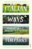 Book cover of Italian Ways: On and Off the Rails from Milan to Palermo