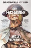 Book cover of The Facemaker: A Visionary Surgeon's Battle to Mend the Disfigured Soldiers of World War I