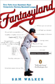 Book cover of Fantasyland: A Sportswriter's Obsessive Bid to Win the World's Most Ruthless Fantasy Baseball