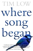 Book cover of Where Song Began: Australia's Birds and How They Changed the World