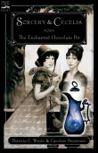 Book cover of Sorcery and Cecelia or the Enchanted Chocolate Pot: Being the Correspondence of Two Young Ladies of Quality Regarding Various Magical Scandals in London and the Country