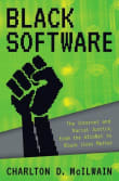 Book cover of Black Software: The Internet & Racial Justice, from the Afronet to Black Lives Matter