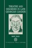 Book cover of Theatre and Disorder in Late Georgian London