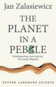 Book cover of The Planet in a Pebble: A Journey Into Earth's Deep History