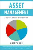 Book cover of Asset Management: A Systematic Approach to Factor Investing