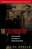 Book cover of The Collaborator: The Trial and Execution of Robert Brasillach