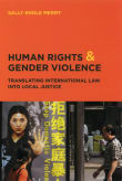 Book cover of Human Rights and Gender Violence: Translating International Law Into Local Justice