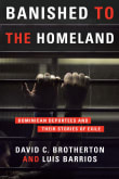 Book cover of Banished to the Homeland: Dominican Deportees and Their Stories of Exile