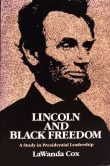 Book cover of Lincoln and Black Freedom: A Study in Presidential Leadership