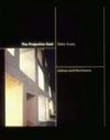 Book cover of The Projective Cast: Architecture and Its Three Geometries