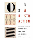 Book cover of 3x Abstraction: New Methods of Drawing by Hilma af Klint, Emma Kunz, and Agnes Martin